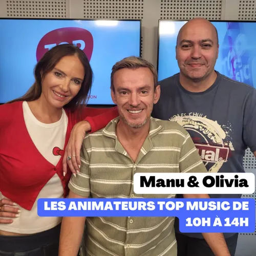 Manu et Olivia, les animateurs Top Music de 10h à 14h !