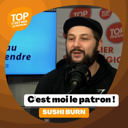 C'est moi le Patron ! - Sushi Burn