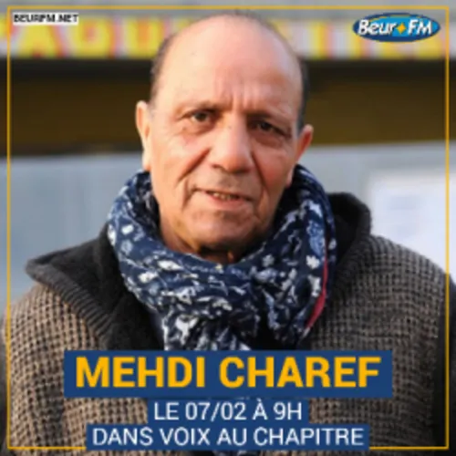 Voix au chapitre du 07-02-2021 : Mehdi Charef