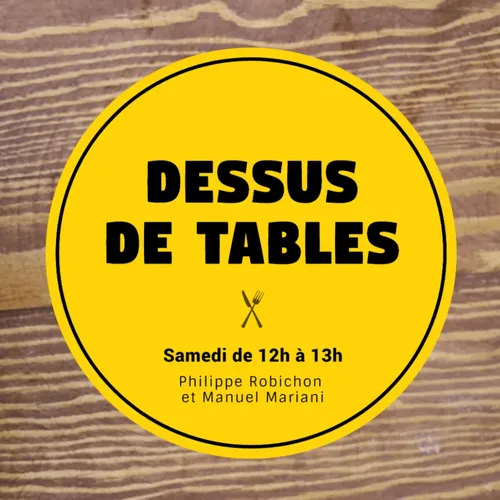 Dessus de Tables du 19-11-2022 : Sébastien Ripari, l'homme qui...