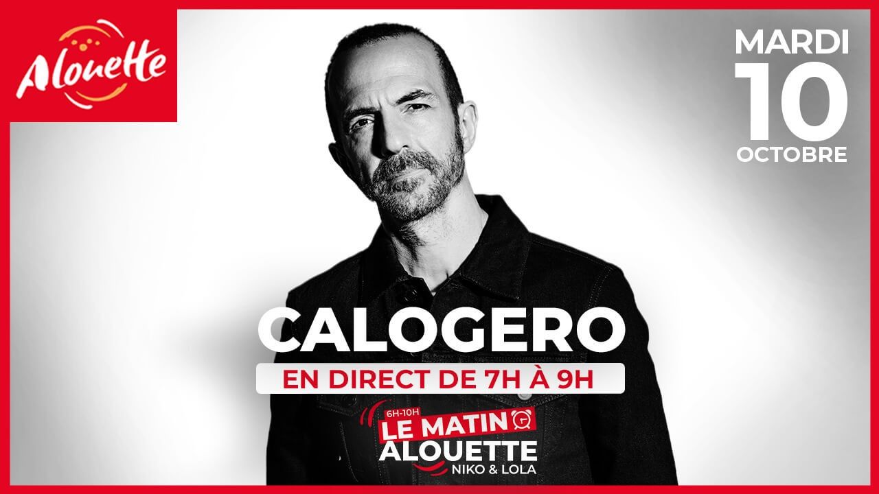 Calogero en direct sur Alouette mardi 10 octobre