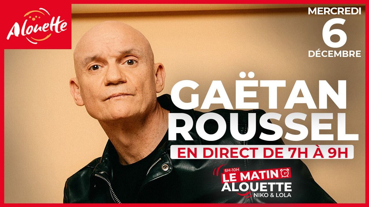 Gaëtan Roussel en direct dans 
