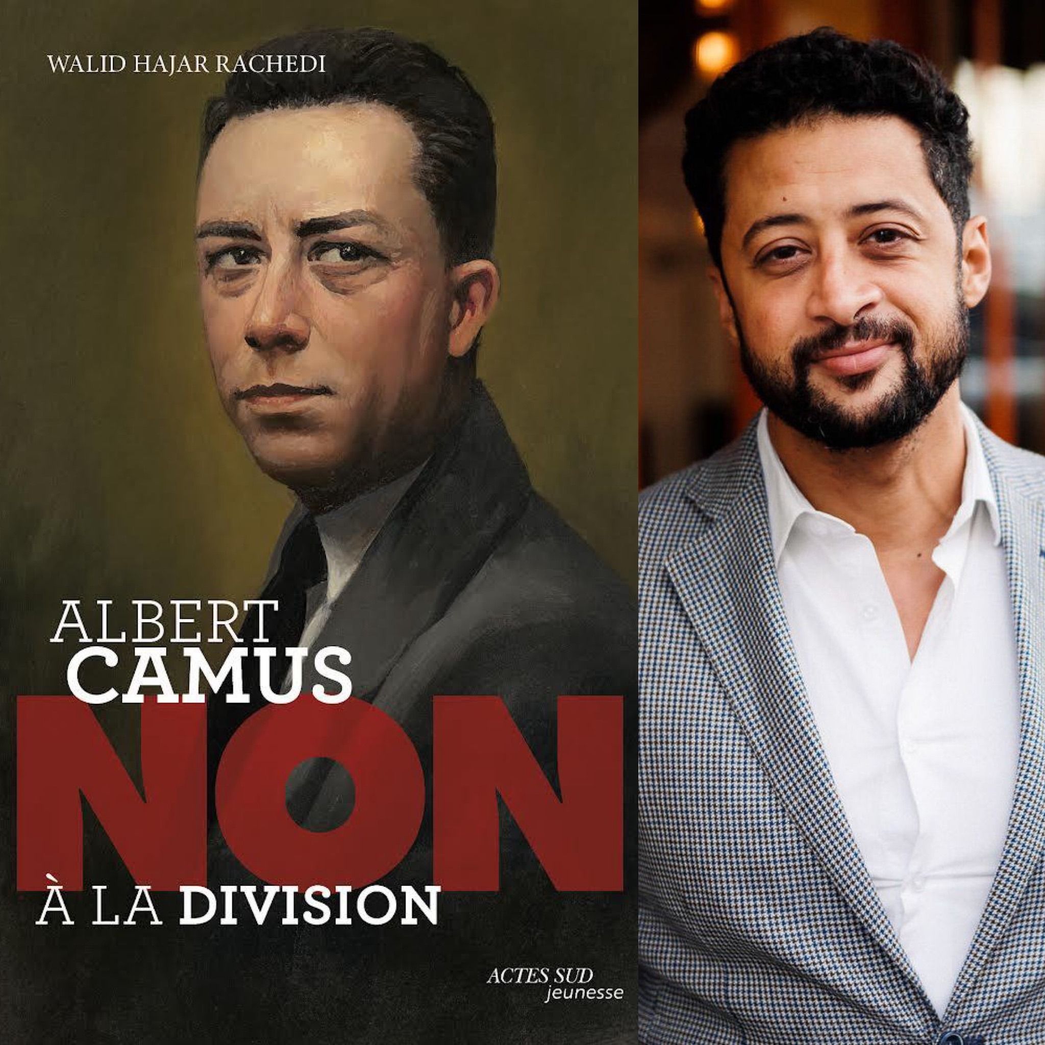 Walid Hajar Rachedi “Albert Camus, non à la division”, Actes Sud Jeunesse
