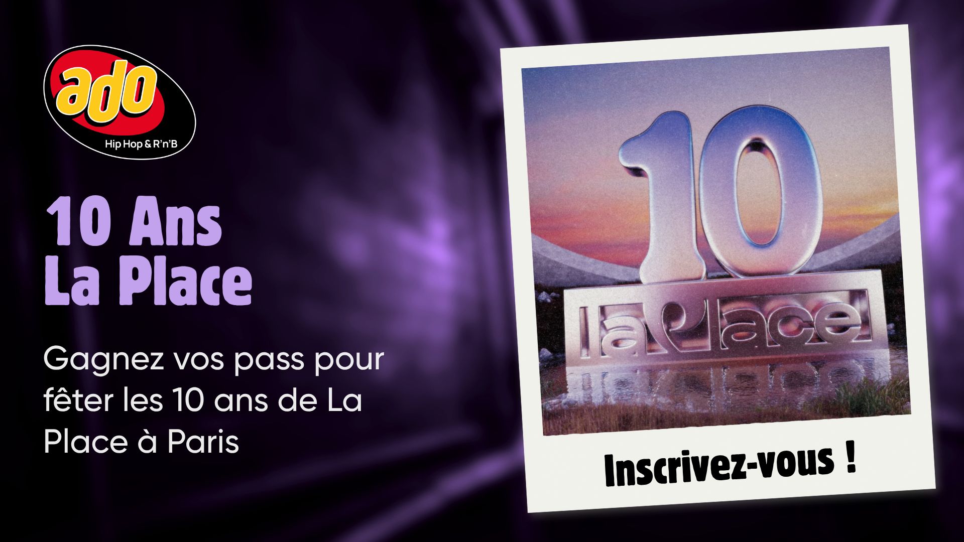 10 Ans La Place : gagnez vos pass pour fêter les 10 ans de La Place à Paris