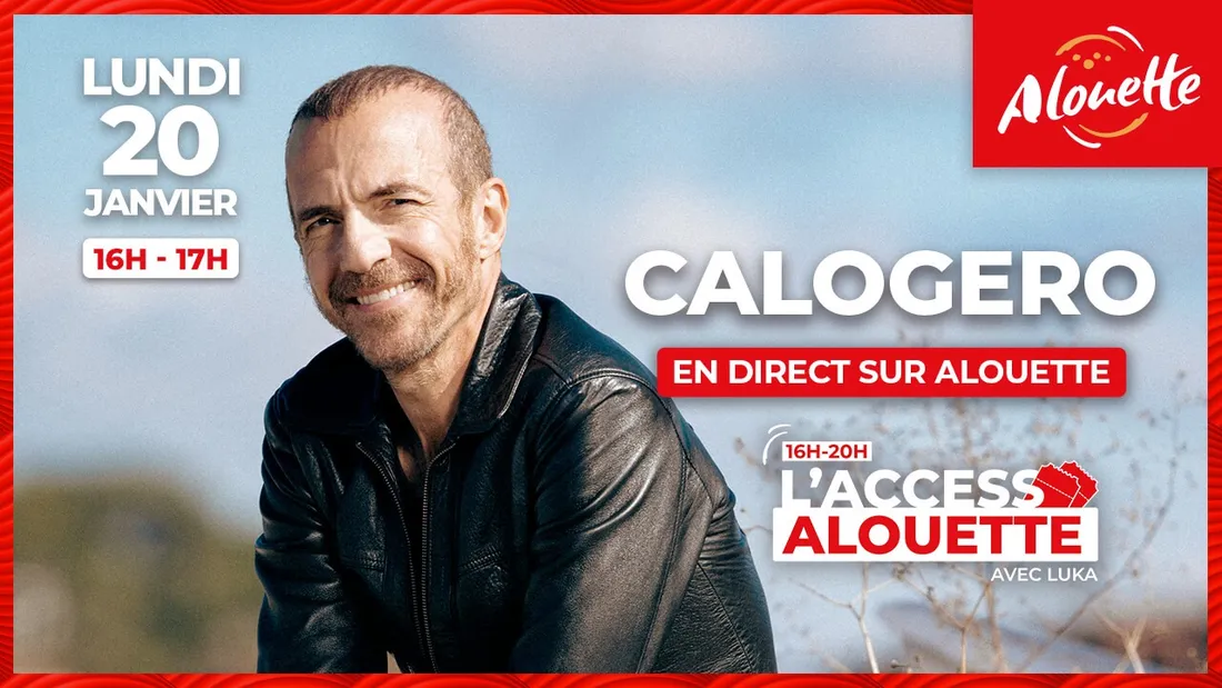 Calogero invité de L'Access Alouette le 20 janvier !