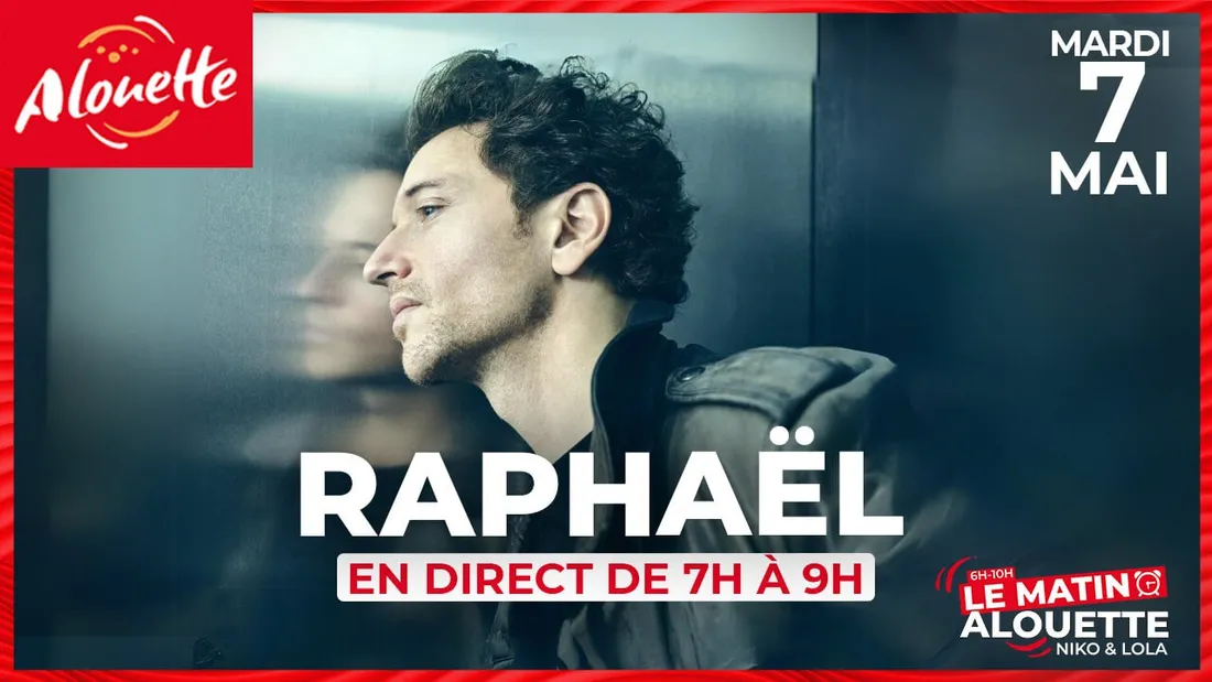 Raphaël vous réveille dans le "Matin Alouette" le 7 mai !