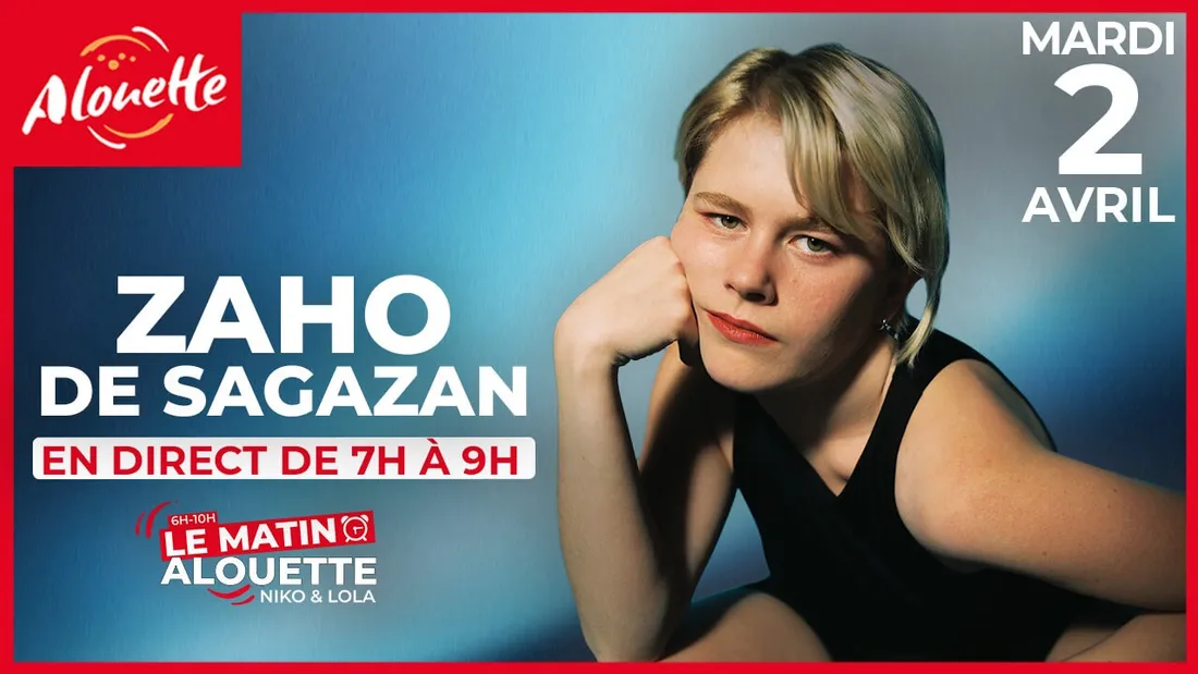 Zaho de Sagazan en direct dans Le Matin Alouette mardi 2 avril !