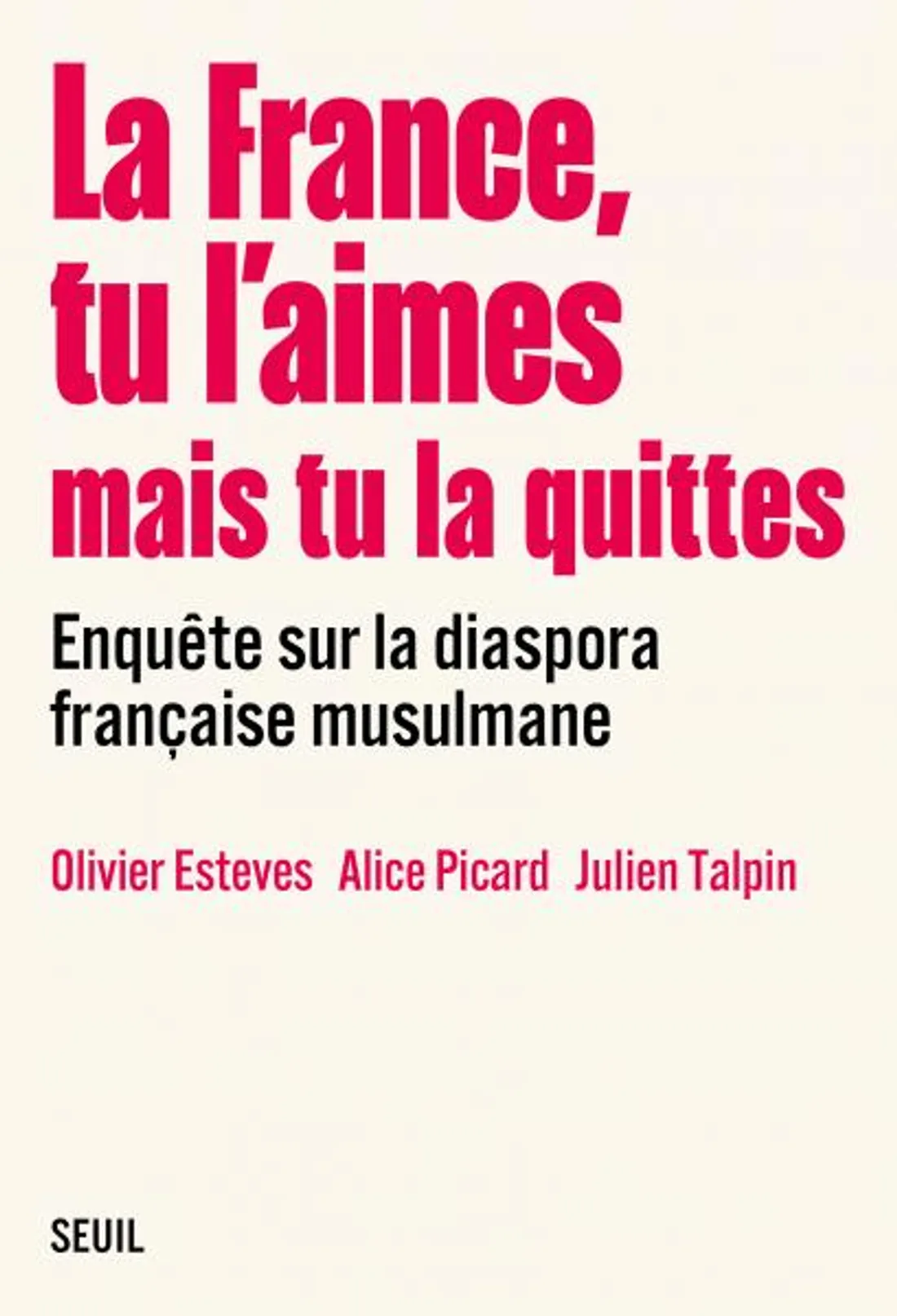 La France tu l'aimes ou tu la quittes