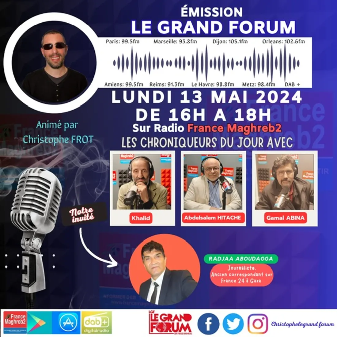 Le grand forum #LGF du lundi 13 mai 2024, invité Radjaa Aboudagga