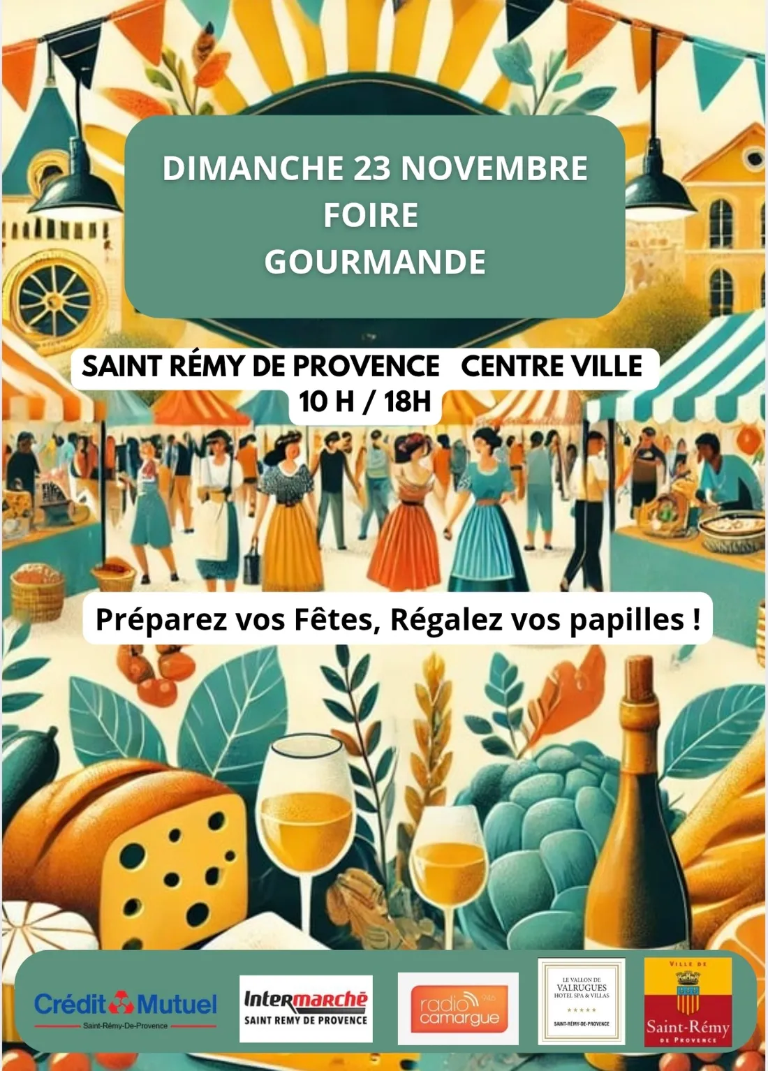 Foire Gourmande de Saint-Rémy-de-Provence : un week-end où le goût devient une fête