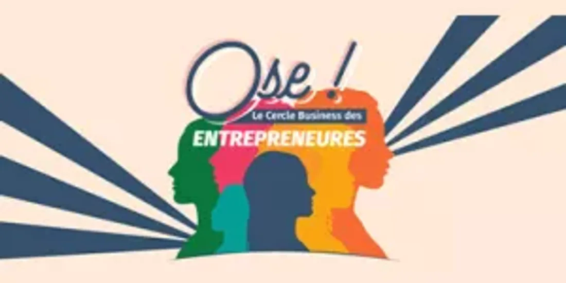 Ose ! Le Cercle Business des Entrepreneures revient à Arles pour sa 5ᵉ édition