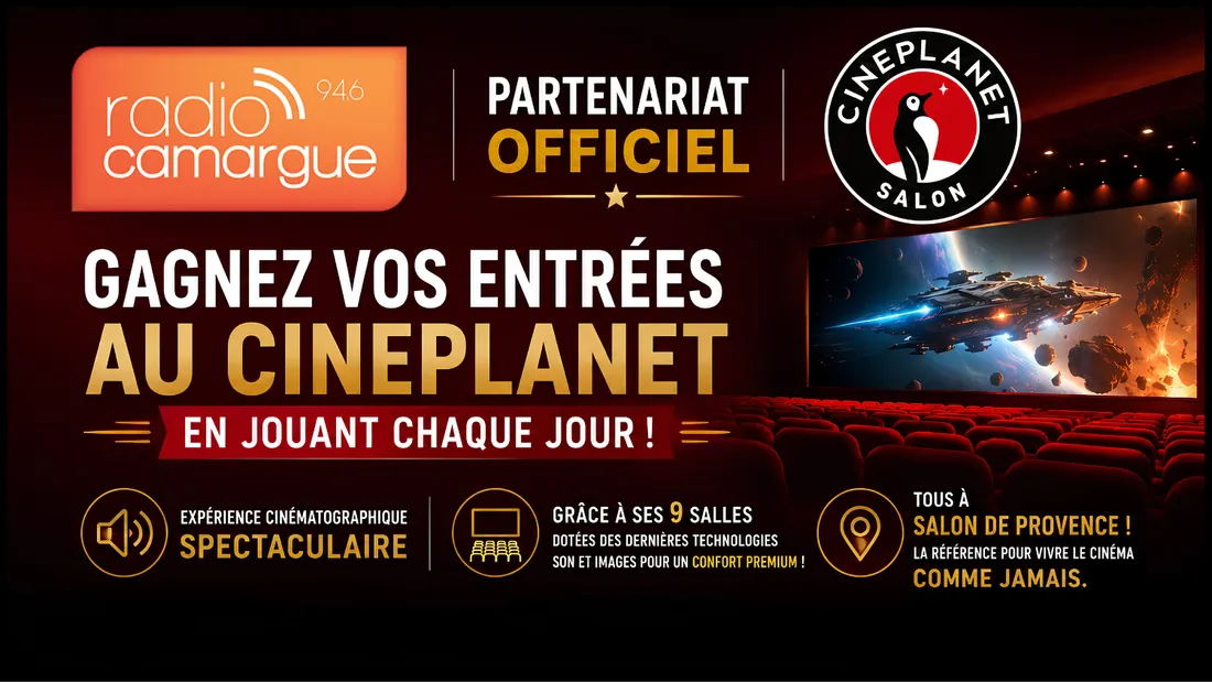 Radio Camargue et Cinéplanet Salon-de-Provence : gagnez vos invitations cinéma tous les jours !