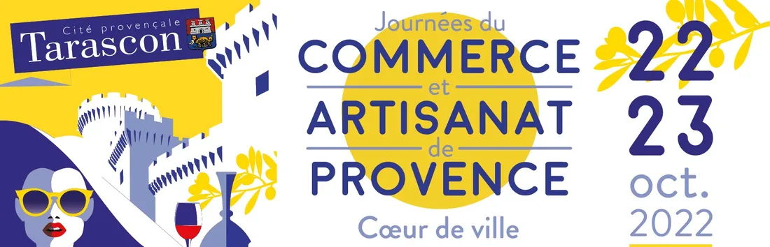 OURNÉES DU COMMERCE ET ARTISANAT DE PROVENCE - TARASCON