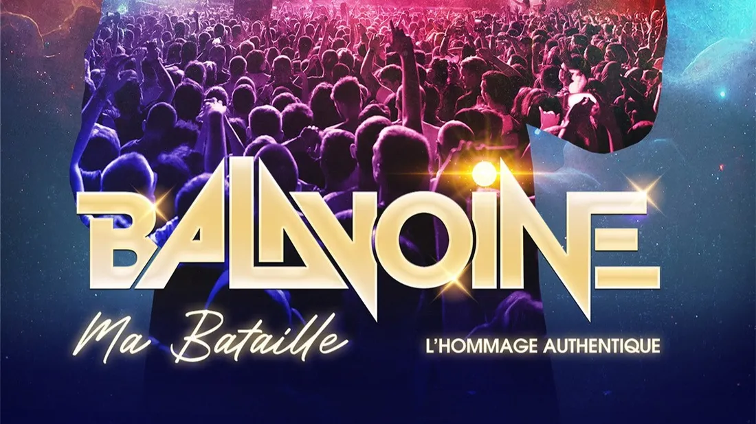 Affiche concert " Balavoine : Ma bataille"