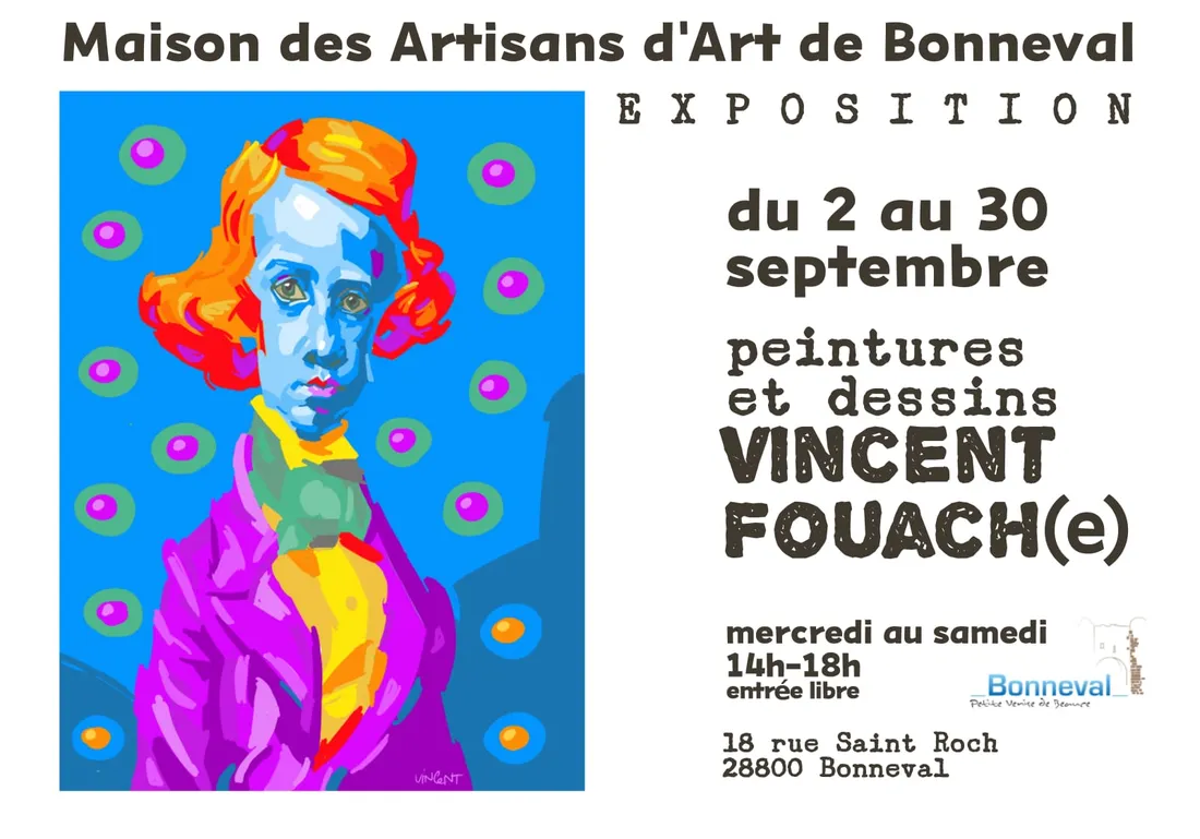 BONNEVAL - Exposition : Vincent Fouach(e)