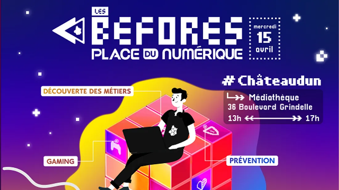 CHÂTEAUDUN - Les Befores – Place du numérique