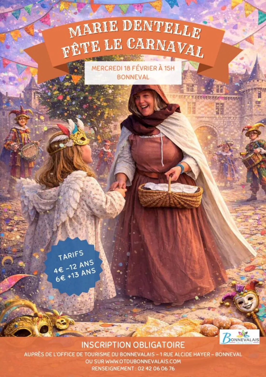 BONNEVAL - Visite Théâtralisée : Marie Dentelle fête le carnaval