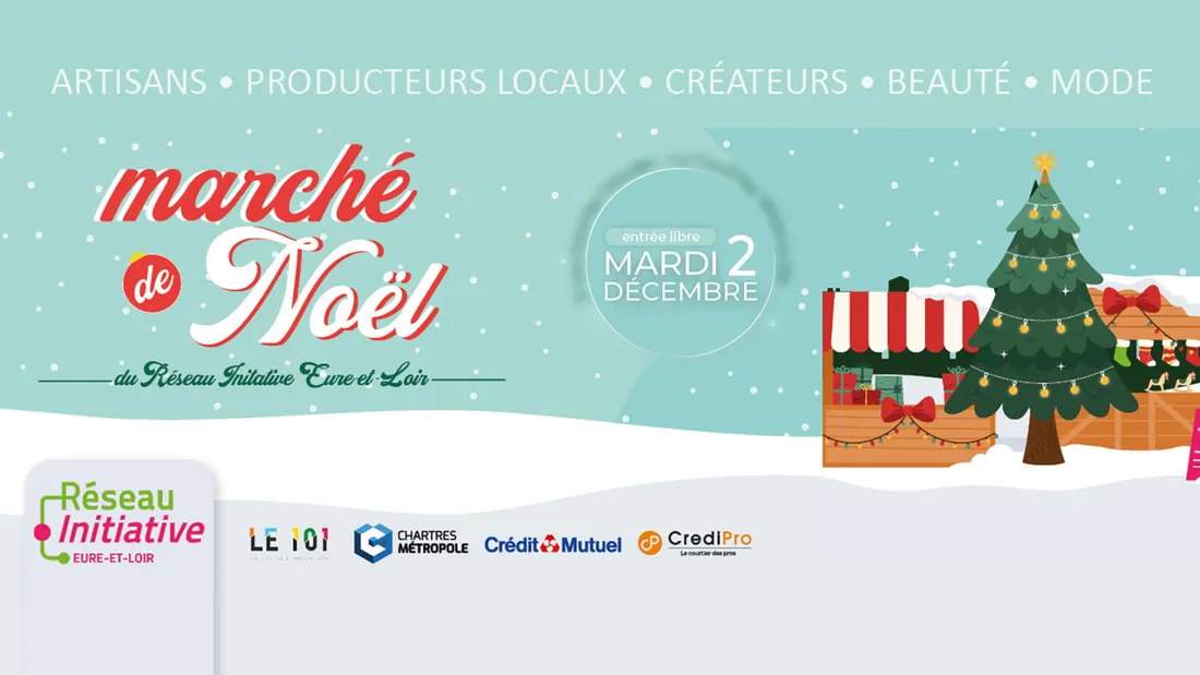 LE COUDRAY - Marché de Noël du Réseau Initiative Eure-et-Loir