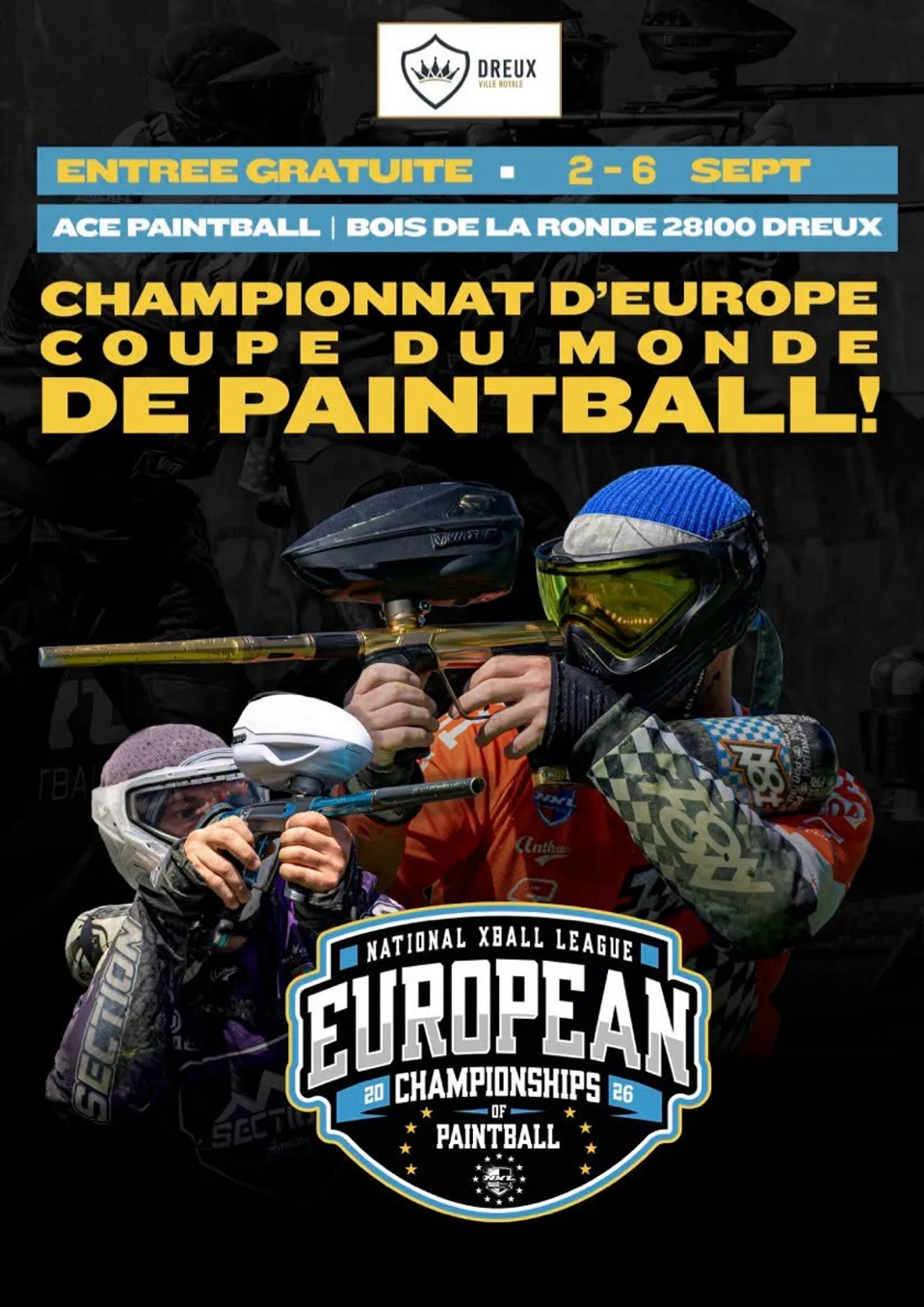 DREUX - Championnat d'Europe, Coupe du Monde de Paintball
