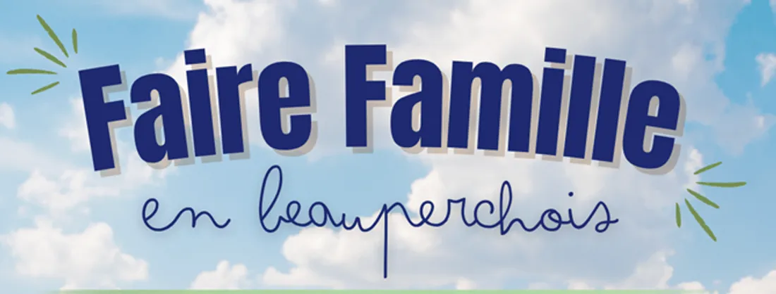 Faire Famille en Beauperchois