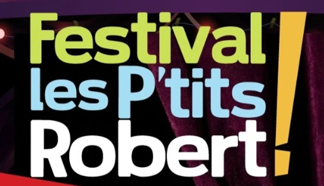 RAIZEUX (78) / SAINT-HILARION (78) - Théâtre : Festival Les P'tits Robert