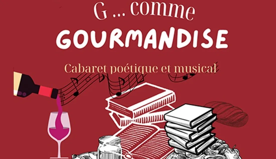Spectacle : G... pour gourmandise
