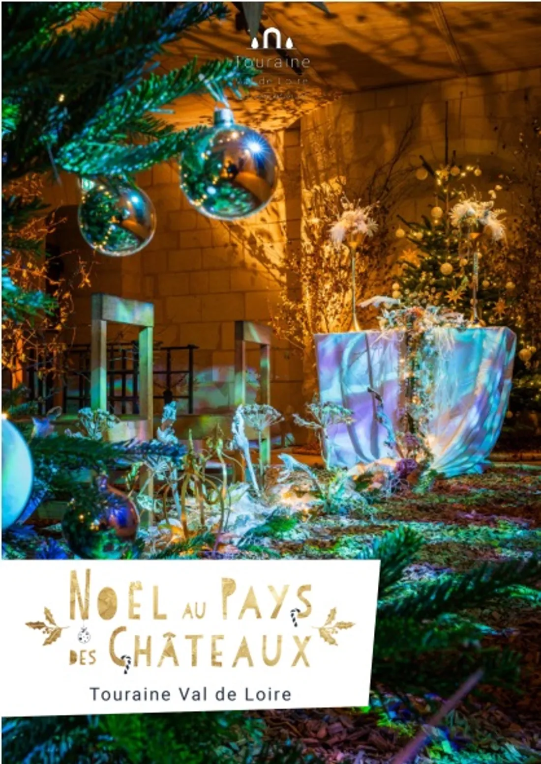 INDRE-ET-LOIRE - Noël au pays des châteaux