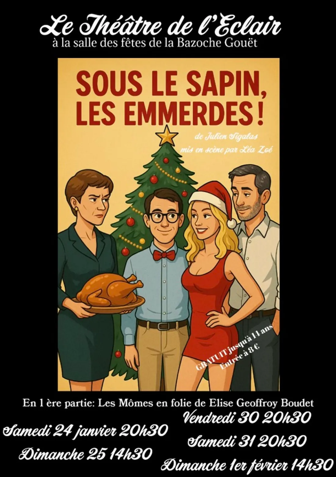 LA BAZOCHE-GOUËT - Théâtre : Sous le sapin, les emmerdes !