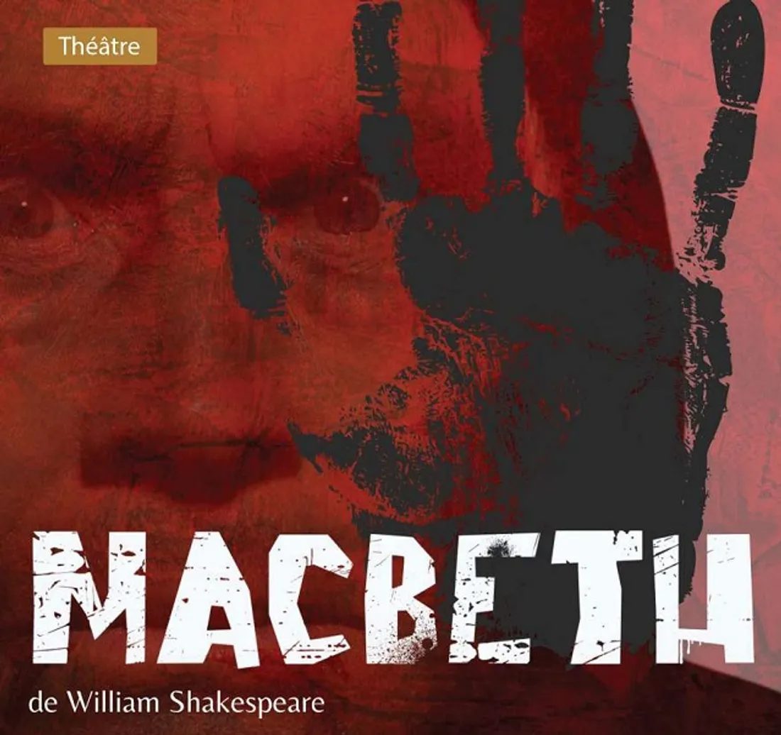 LÈVES - Spectacle : Macbeth