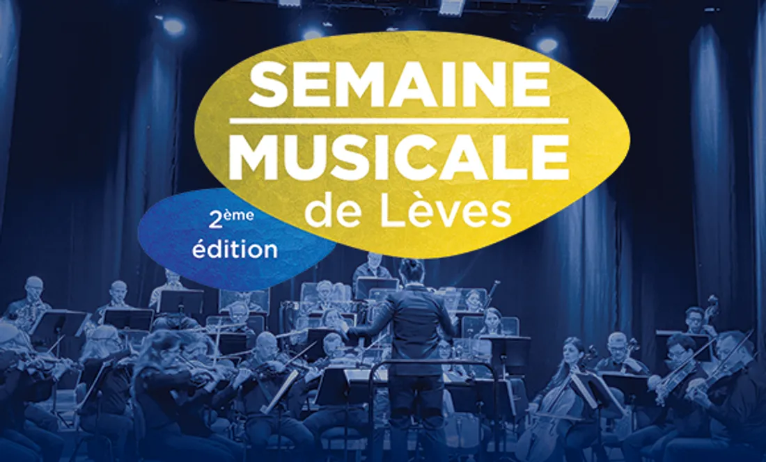 LÈVES - Semaine Musicale 