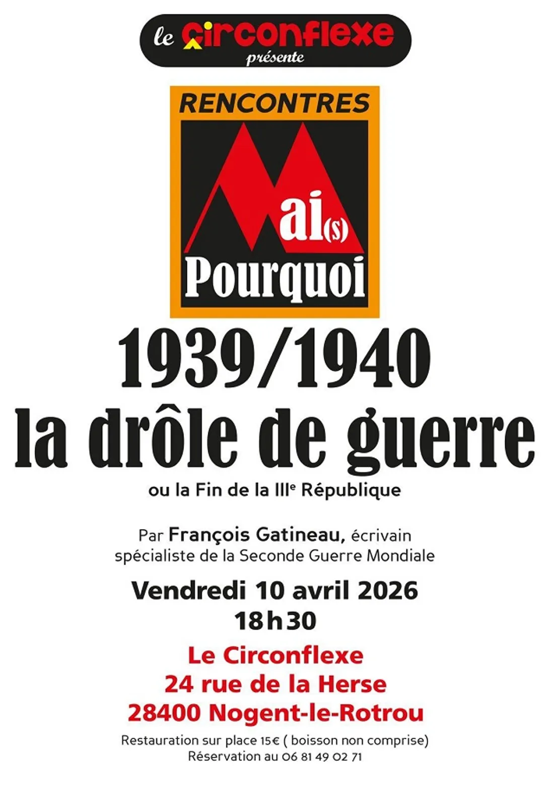 NOGENT-LE-ROTROU - Mai(s) Pourquoi : 1939/1940 la drôle de guerre