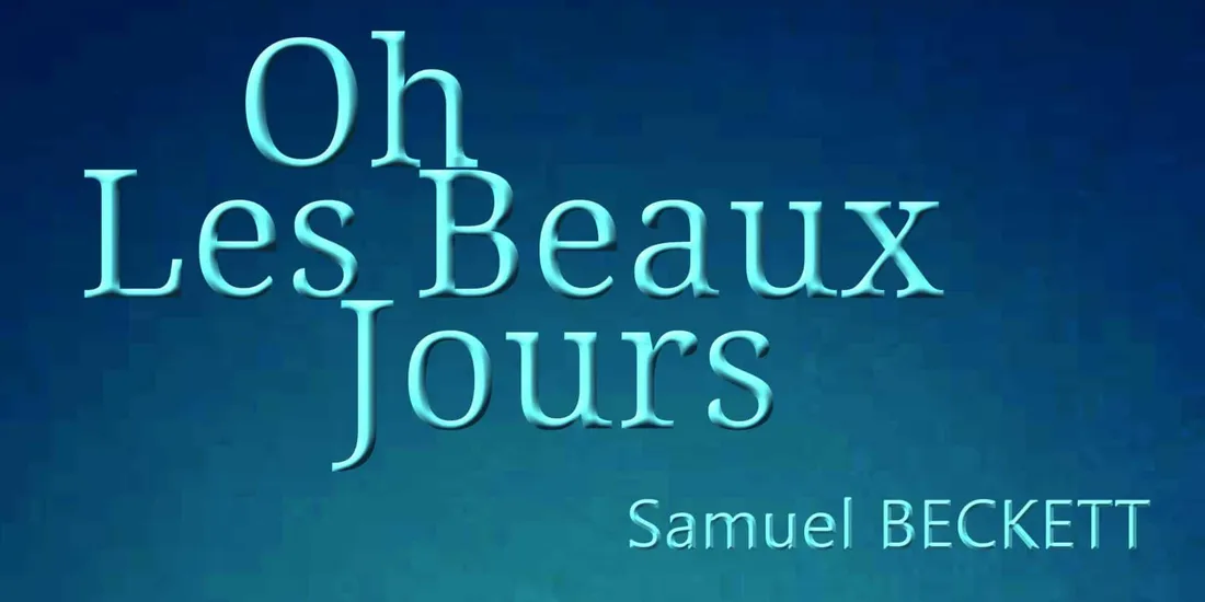 ORMES (45) - Théâtre : Oh Les Beaux Jours