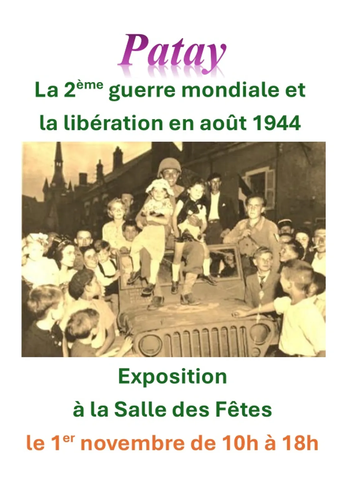 PATAY (45) - Exposition : Deuxième guerre mondiale et Libération en août 1944