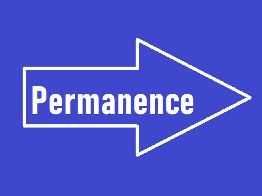 - Permanence