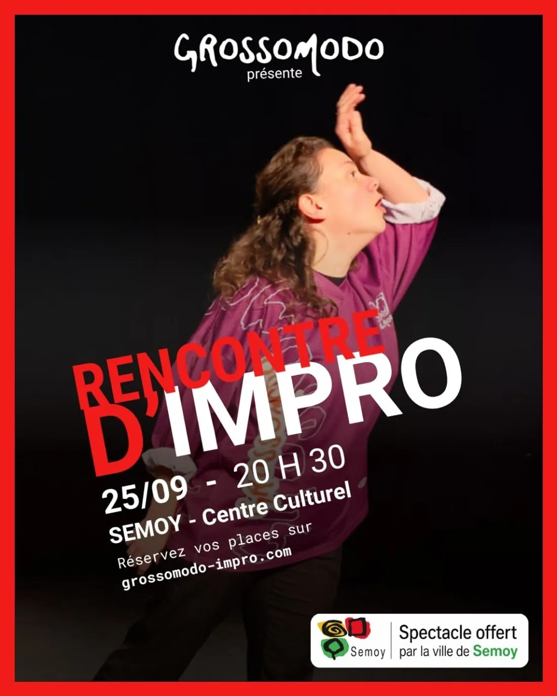 SEMOY (45) - Match d'impro par Grosso Modo