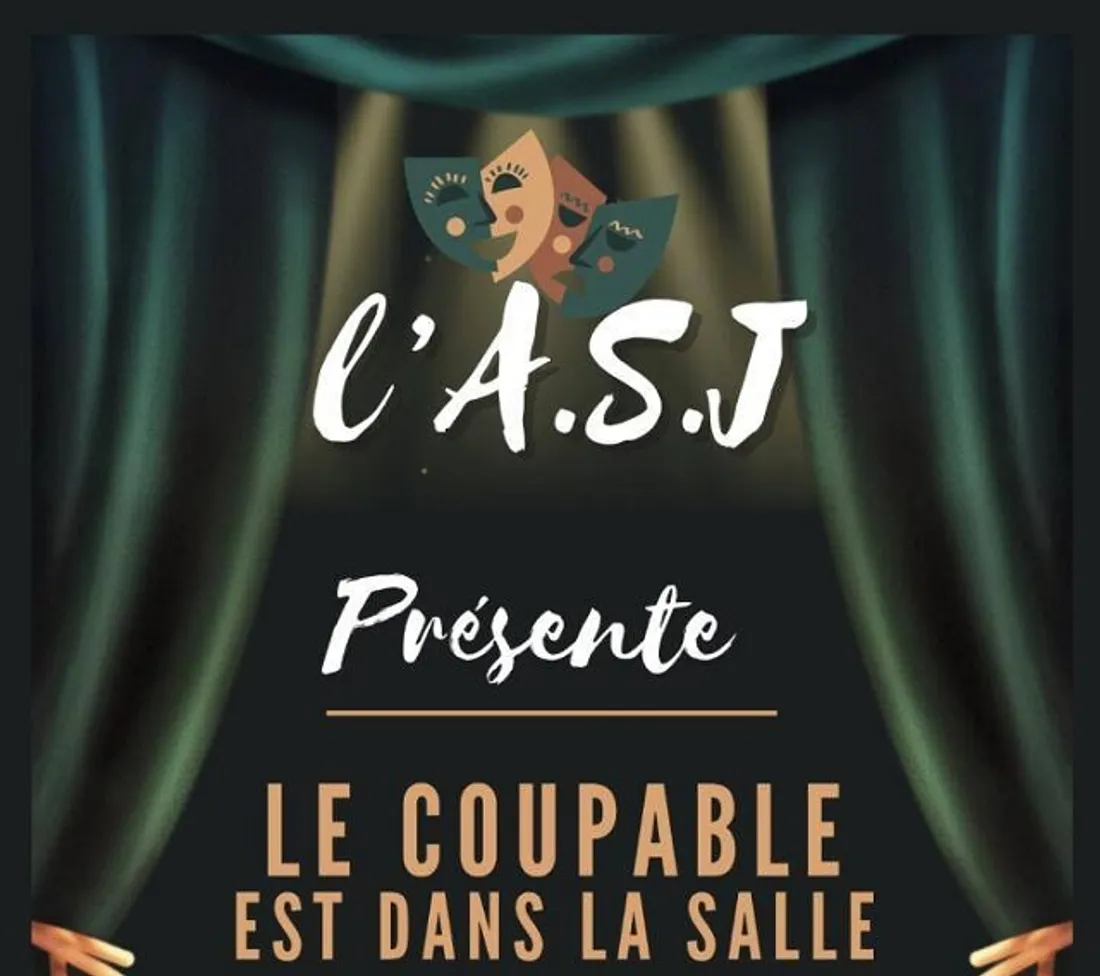 Théâtre : Le Coupable est dans la pièce - ASJ