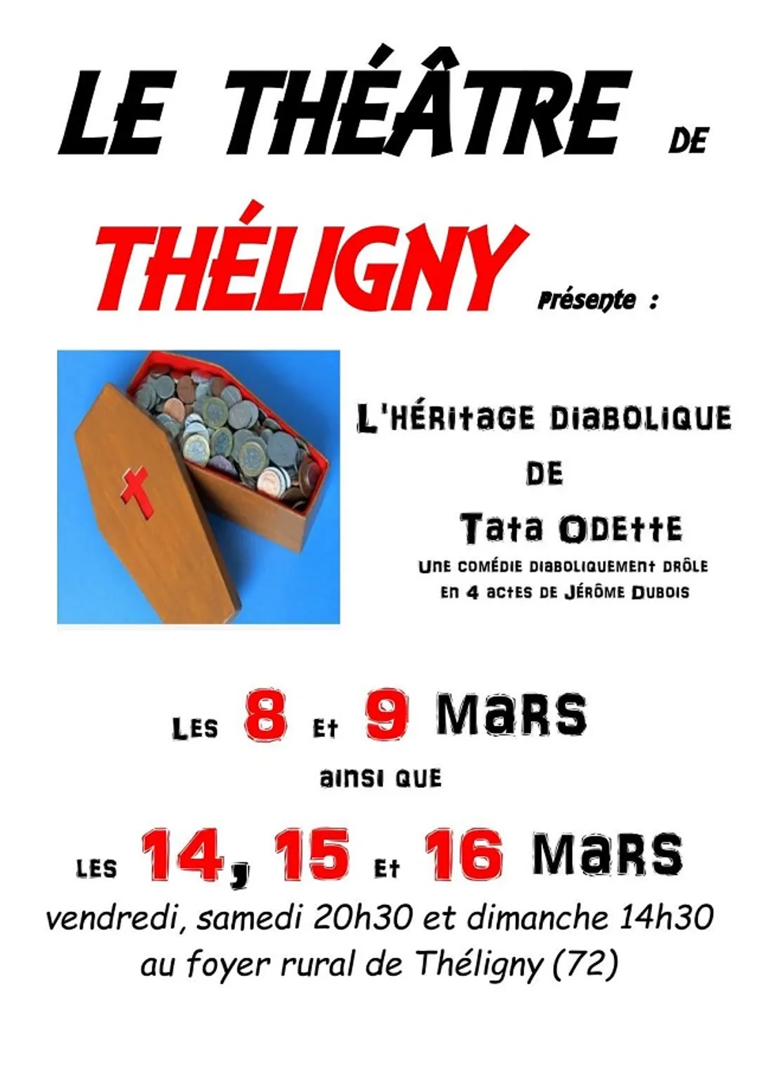 THÉLIGNY (72) - Théâtre : L’héritage Diabolique de tata Odette