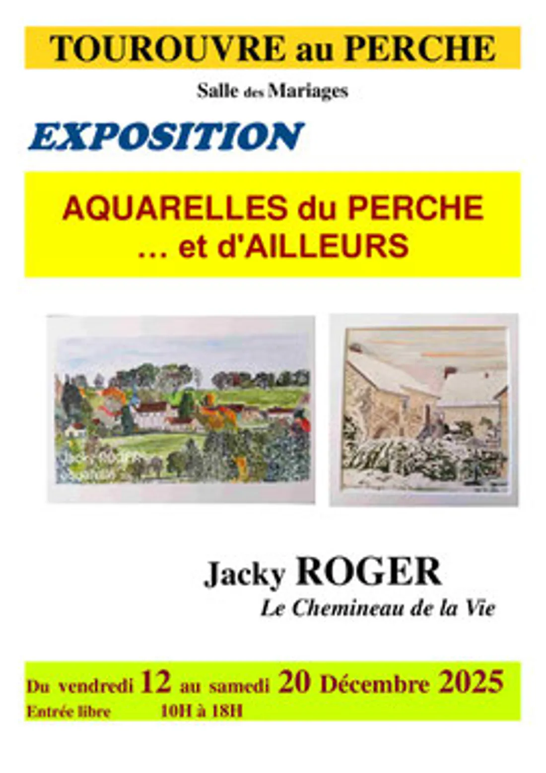 TOUROUVRE (61) - Exposition : Aquarelles du Perche... et d'ailleurs