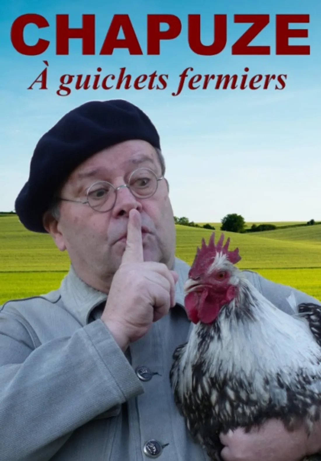 YÈVRES - Spectacle : Chapuze « A Guichets Fermiers »