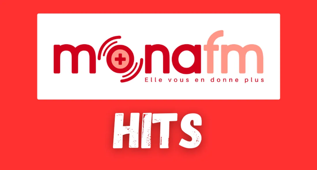 Mona FM | Plus de Hits, Une webradio BY Mona FM