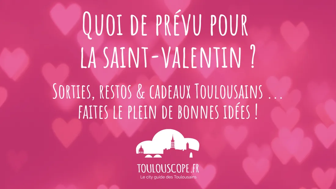 Saint Valentin Toulouscope V2