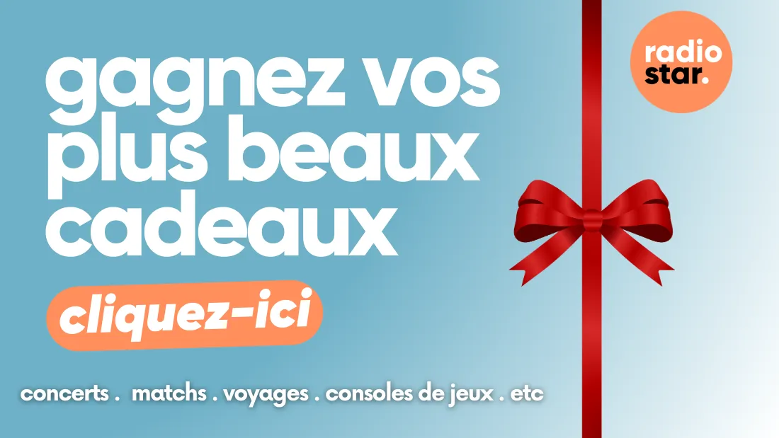 Gagnez vos plus beaux cadeau sur Radio Star