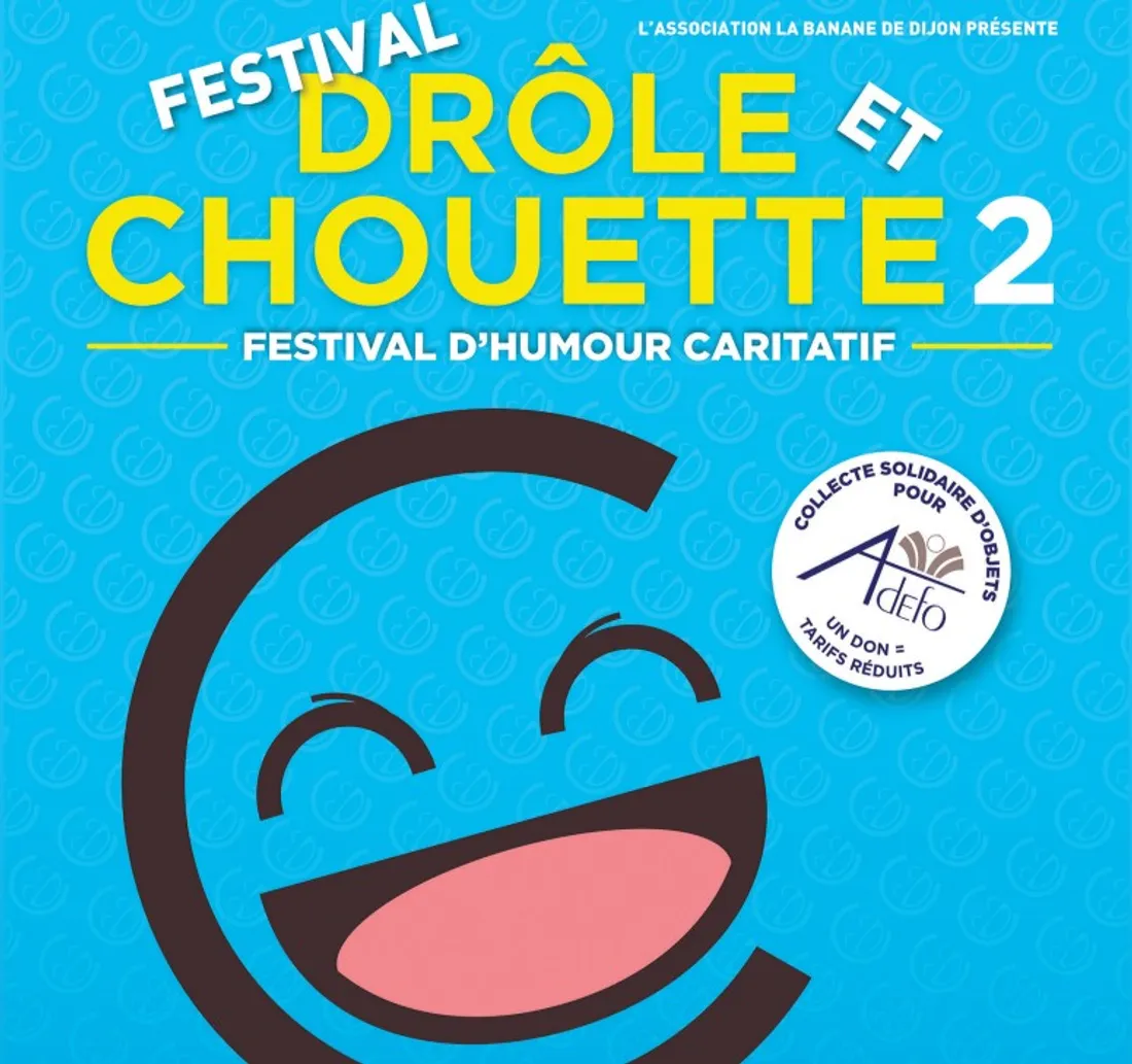 Le festival « drôle et chouette » reviendra à Dijon du 4 au 6 juillet 