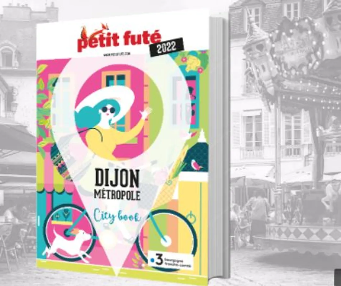 Un nouveau guide du petit futé sur Dijon vient de paraitre 