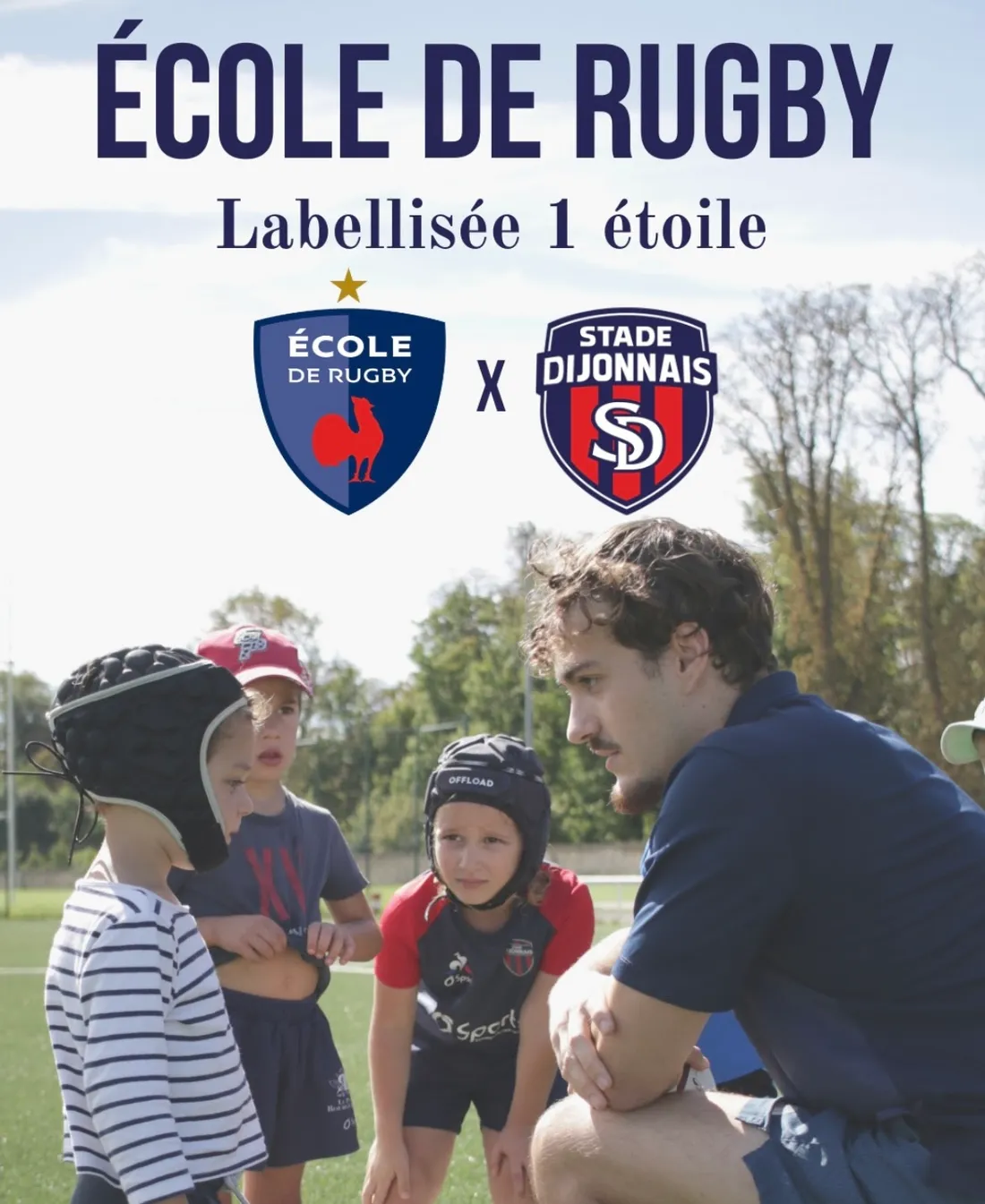 L’école de rugby du Stade Dijonnais obtient le label 1 étoile de la FFR en 2026