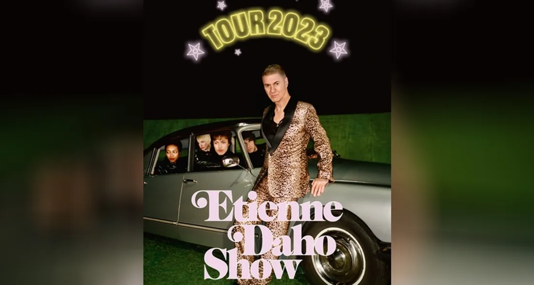 Tour 2023 Etienne Daho Show