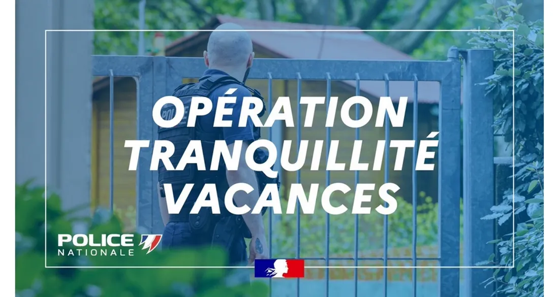 Opération tranquillité vacances