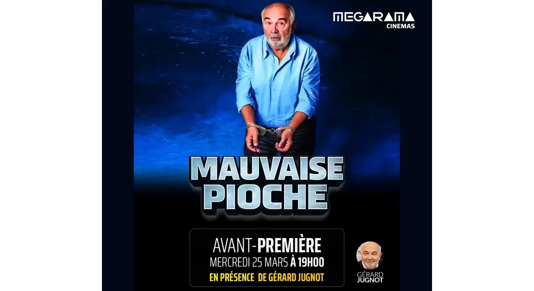 Avant-première de "Mauvaise pioche"