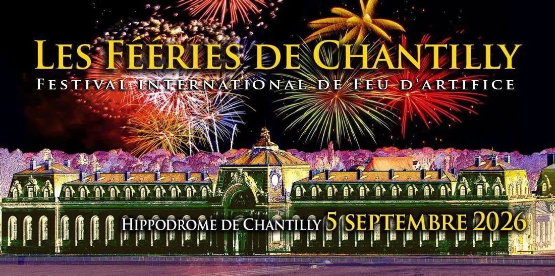 Fééries de Chantilly