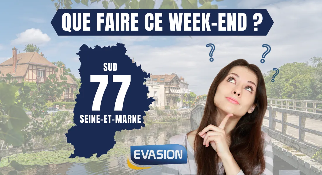 Que faire ce week-end en Seine-et-Marne ?